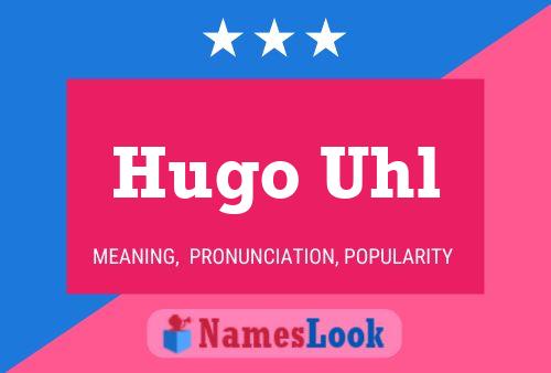 Poster del nome Hugo Uhl