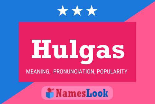 Poster del nome Hulgas