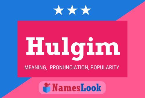 Poster del nome Hulgim