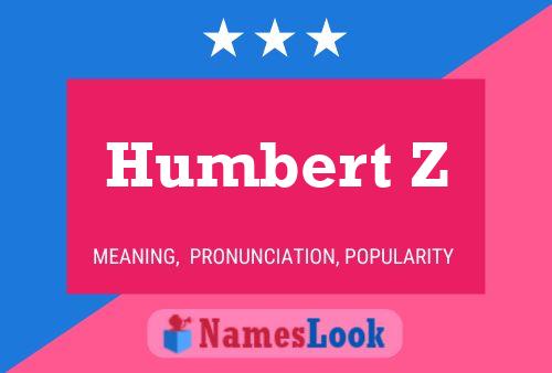 Poster del nome Humbert Z