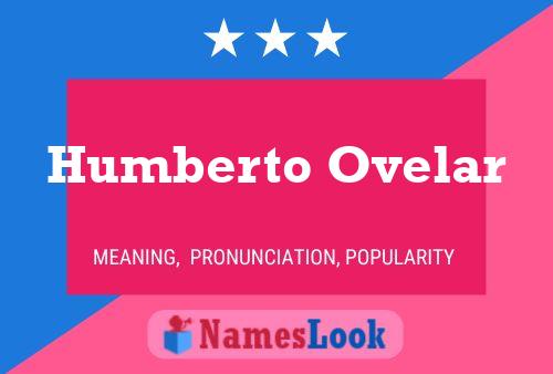 Poster del nome Humberto Ovelar