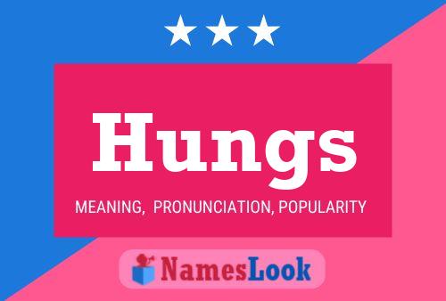 Poster del nome Hungs