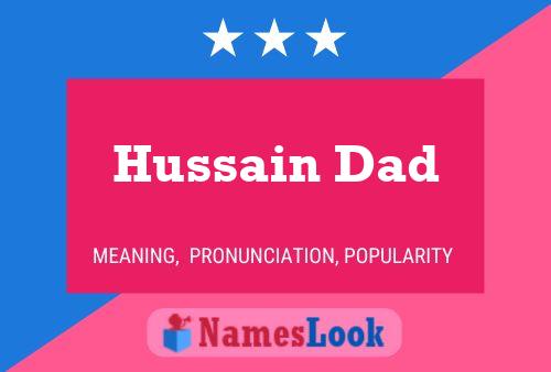 Poster del nome Hussain Dad