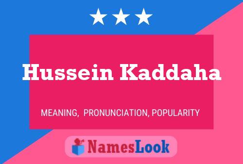 Poster del nome Hussein Kaddaha