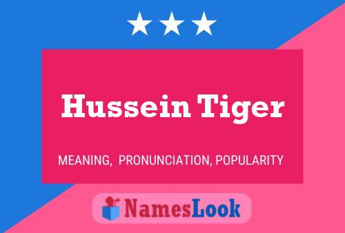 Poster del nome Hussein Tiger