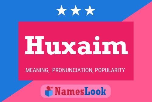 Poster del nome Huxaim