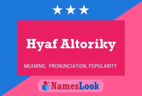 Poster del nome Hyaf Altoriky