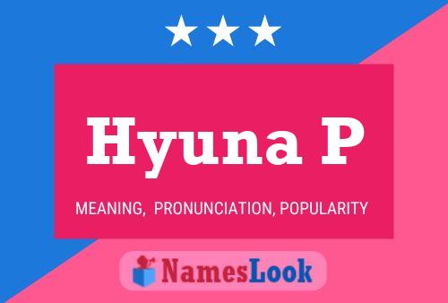 Poster del nome Hyuna P