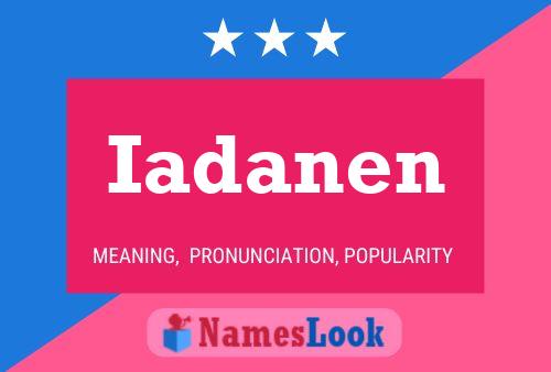 Poster del nome Iadanen