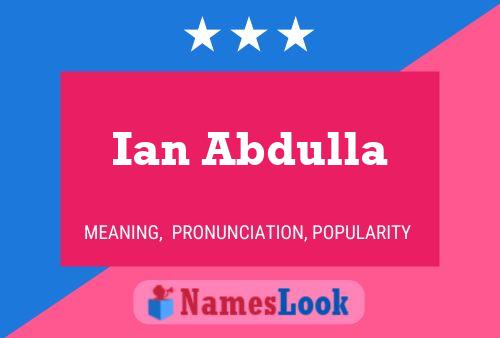 Poster del nome Ian Abdulla