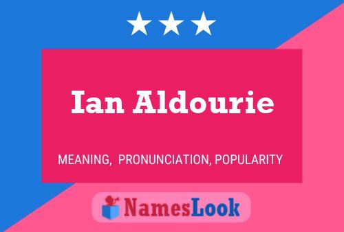 Poster del nome Ian Aldourie