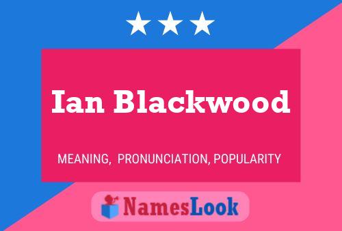 Poster del nome Ian Blackwood