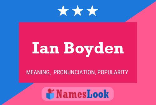 Poster del nome Ian Boyden