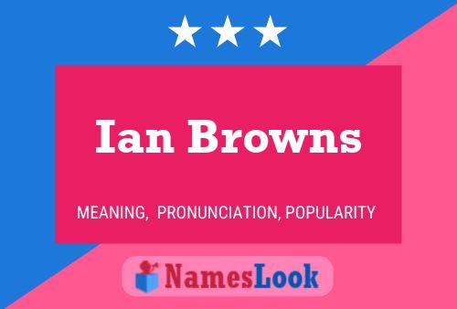 Poster del nome Ian Browns