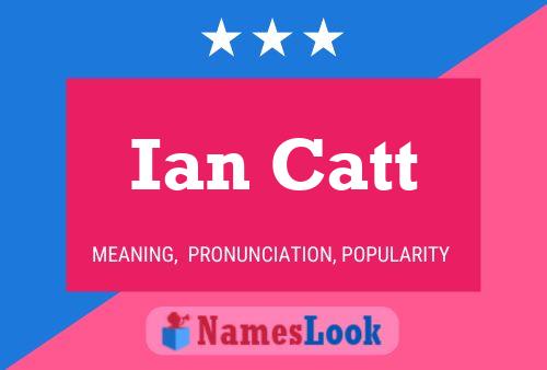 Poster del nome Ian Catt