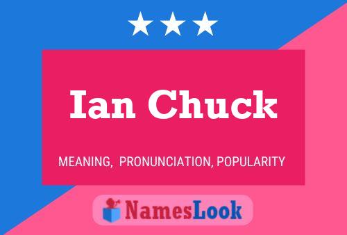 Poster del nome Ian Chuck