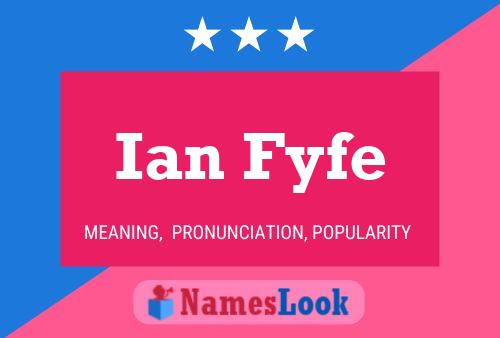 Poster del nome Ian Fyfe