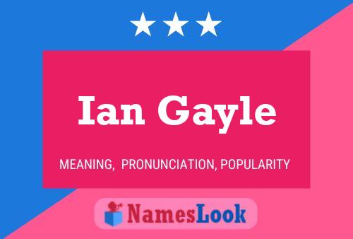 Poster del nome Ian Gayle