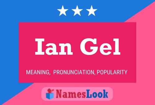 Poster del nome Ian Gel