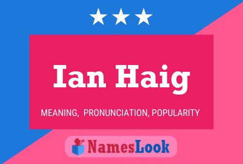 Poster del nome Ian Haig