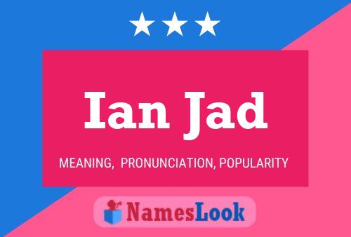 Poster del nome Ian Jad