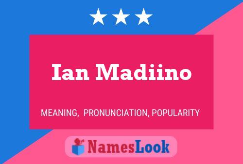 Poster del nome Ian Madiino