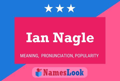 Poster del nome Ian Nagle