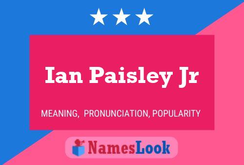 Poster del nome Ian Paisley Jr