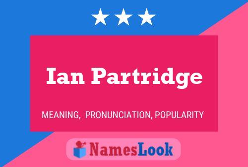 Poster del nome Ian Partridge