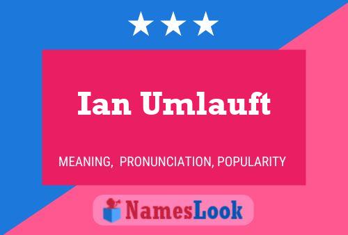 Poster del nome Ian Umlauft