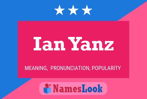 Poster del nome Ian Yanz