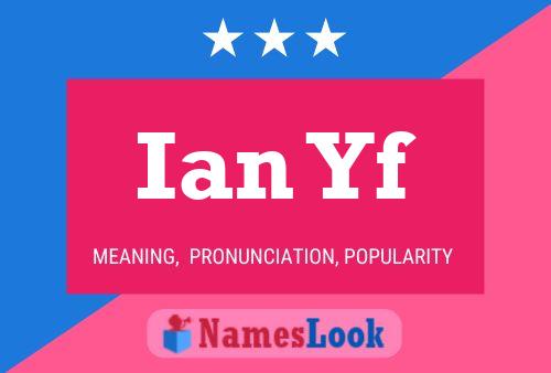 Poster del nome Ian Yf