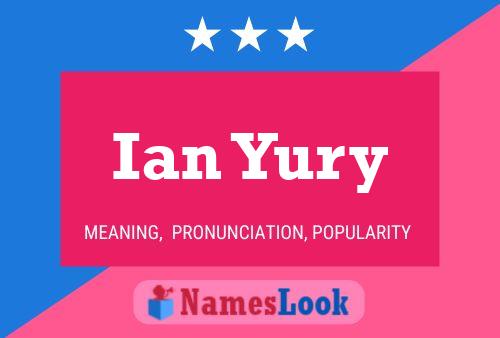 Poster del nome Ian Yury