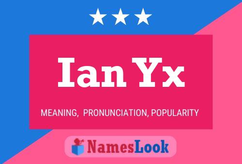 Poster del nome Ian Yx