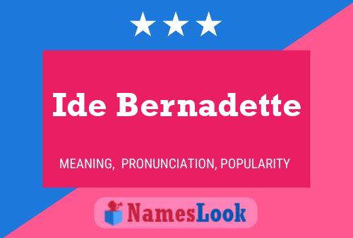 Poster del nome Ide Bernadette