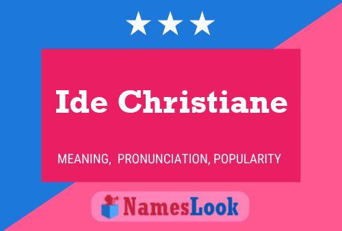 Poster del nome Ide Christiane