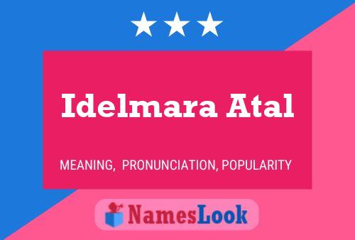 Poster del nome Idelmara Atal