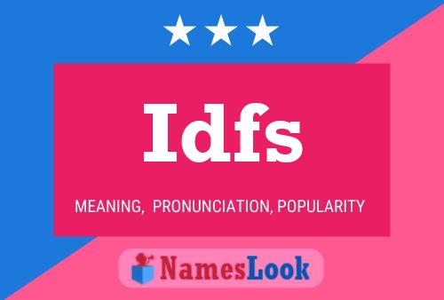 Poster del nome Idfs