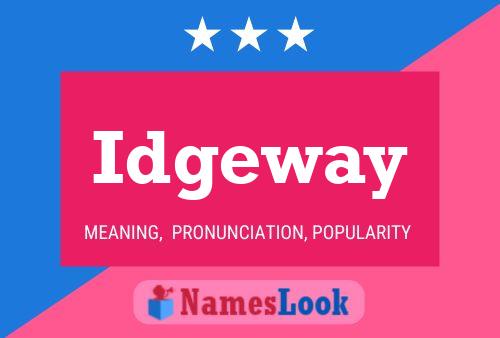 Poster del nome Idgeway