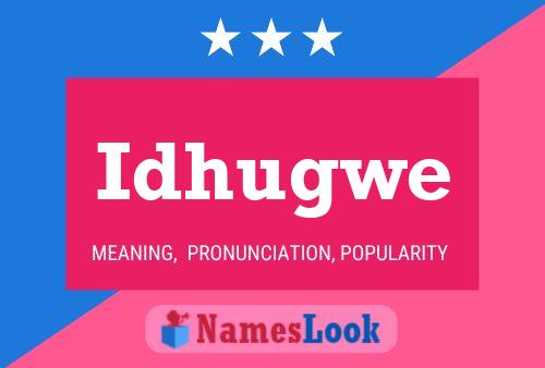 Poster del nome Idhugwe