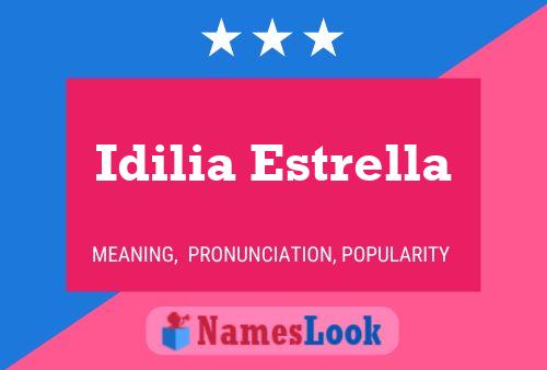 Poster del nome Idilia Estrella