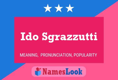 Poster del nome Ido Sgrazzutti