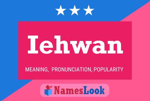 Poster del nome Iehwan