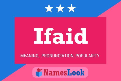 Poster del nome Ifaid