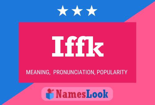 Poster del nome Iffk