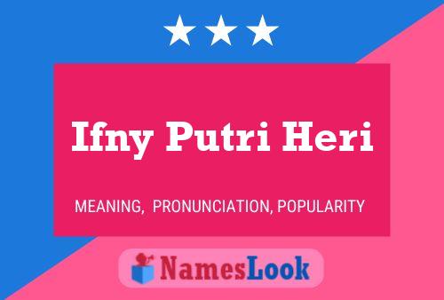 Poster del nome Ifny Putri Heri