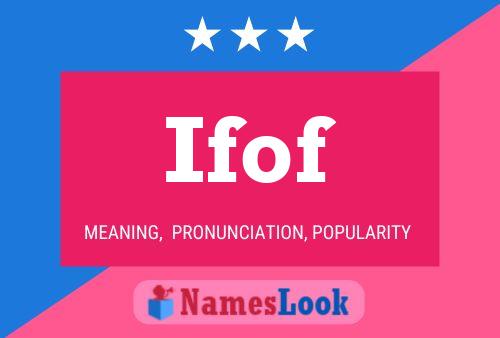 Poster del nome Ifof