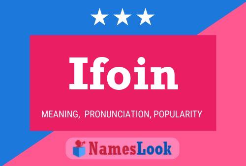 Poster del nome Ifoin