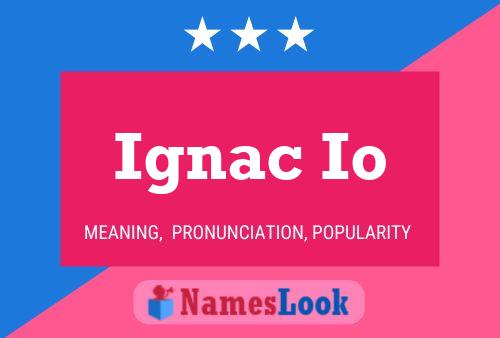 Poster del nome Ignac Io