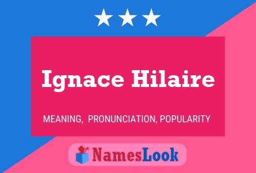 Poster del nome Ignace Hilaire